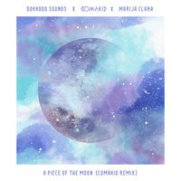 Dokkodo Sounds, Marija Clara - A Piece Of The Moon (Comakid Remix)