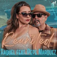 Raquel - Reunited (feat. Pepe Marquez)
