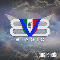 Biagio - Donna Felicitá