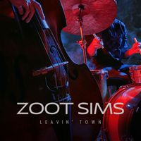 Zoot Sims - Leavin' Town