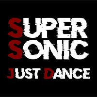 Supersonic - Just Dance