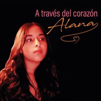 Alana - A Través del Corazón