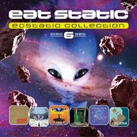 Eat Static - Ecstatic Collection 1