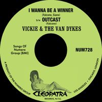 Vickie & The Van Dykes - I Wanna Be a Winner b/w Outcast