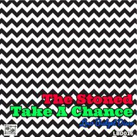 The Stoned - Take A Chance