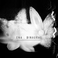 ENA - Binaural