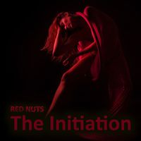 Red Nuts - The Initiation