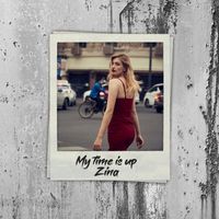 Zina - My time is up