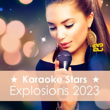 Various Artists - Karaoke Stars Explosions 2023