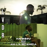 Manny - LVDR (feat. AM La Scampia) (Explicit)