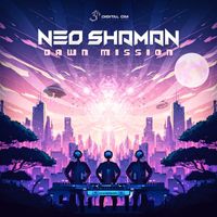 Neo Shaman - Dawn Mission