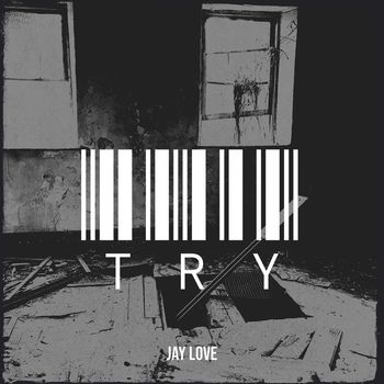 Jay Love - Try (Explicit)