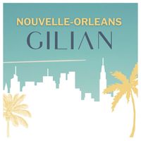 Gilian - NOUVELLE-ORLEANS