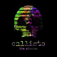 Callisto - The Mission (Explicit)