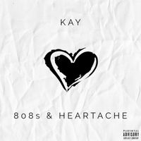 Kay - 808s & Heartache (Explicit)
