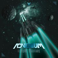 Adventum - Future Warfare EP (Radio Edit)