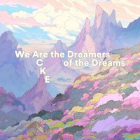 Acke - We Are the Dreamers of the Dreams