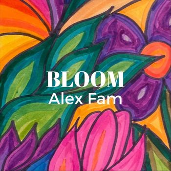 Alex Fam - Bloom