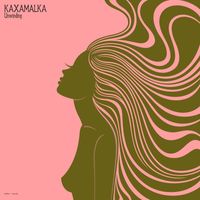 Kaxamalka - Unwinding