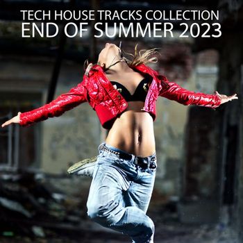 Various Artists - Tech House Tracks Collection - End Of Summer 2023