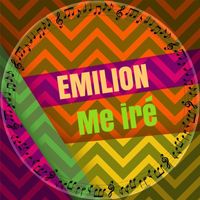 Emilion - Me Iré