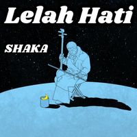 Shaka - Lelah Hati