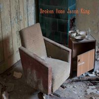 Jason King - Broken Home