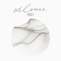 Silence - Psalms II