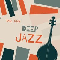 Mr. Phy - Deep Jazz