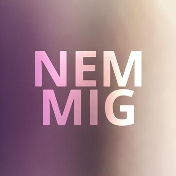 Nem - Mig