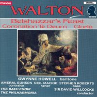 David Willcocks - Walton:   Belshazzar's Feast  / Coronation Te Deum / Gloria