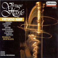 Marion Hofmann - Harp Recital: Hofmann, Marion – Handel, G.F. / Bach, C.P.E. / Spohr, L. / Saint-Saens, C. / Tournier, M. / Salzedo, C. / Britten, B.