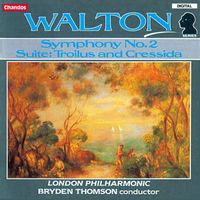 Bryden Thomson - Walton: Symphony No. 2 / Troilus and Cressida Suite
