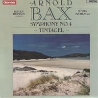 Bryden Thomson - Bax, A.: Symphony No. 4 / Tintagel