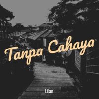 Lilan - Tanpa Cahaya