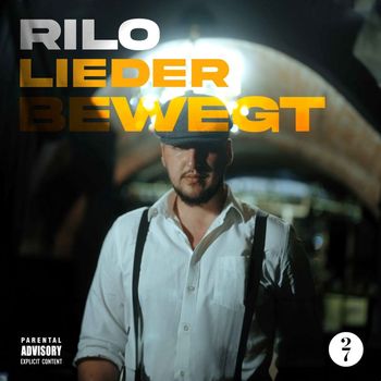 Rilo - Lieder bewegt (Explicit)