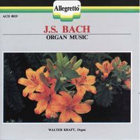 Walter Kraft - Bach: Organ Music