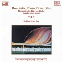 Balázs Szokolay - Romantic Piano Favourites, Vol.  9