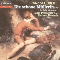 Josef Protschka - Schubert, F.: Schöne Müllerin (Die)