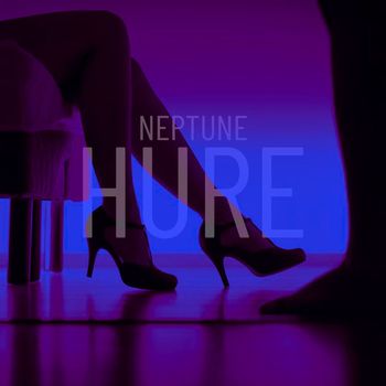 Neptune - Hure (Explicit)