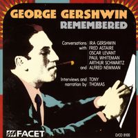 Tony Thomas - Gershwin, G. - Conversations With I. Gershwin, Astaire, Levant, Whiteman, Schwarz and Alfred Newman
