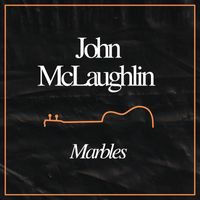 John McLaughlin - Marbles