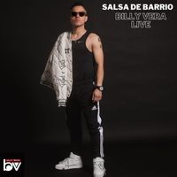 Billy Vera - SALSA DE BARRIO (LIVE)