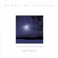 Marty Haugen - Night of Silence