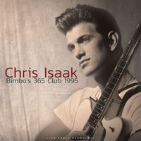 Chris Isaak - Bimbo's 365 1995 (live)