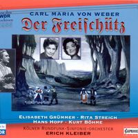 Erich Kleiber - Weber, C.M. Von: Freischutz (Der) [Opera] (1955)