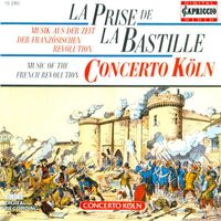 Concerto Köln - Martin, F.: Symphony, Op. 4 / Dittersdorf, C.D. Von: La Prise De La Bastille / Gossec, F.-J.: Symphony, Op. 3, No. 6
