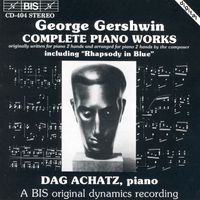 Dag Achatz - Gershwin: Complete Piano Works