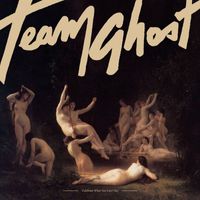 Team Ghost - Celebrate What You Can’t See
