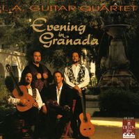 Los Angeles Guitar Quartet - Boccherini, L.: Guitar Quintet No. 4 / Falla, M.: El Amor Brujo / Rimsky-Korsakov, N.: Capriccio Espagnol (Evening in Granada)